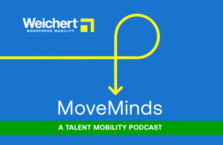 MoveMinds: A Talent Mobility Podcast presented by Weichert Workforce Mobility